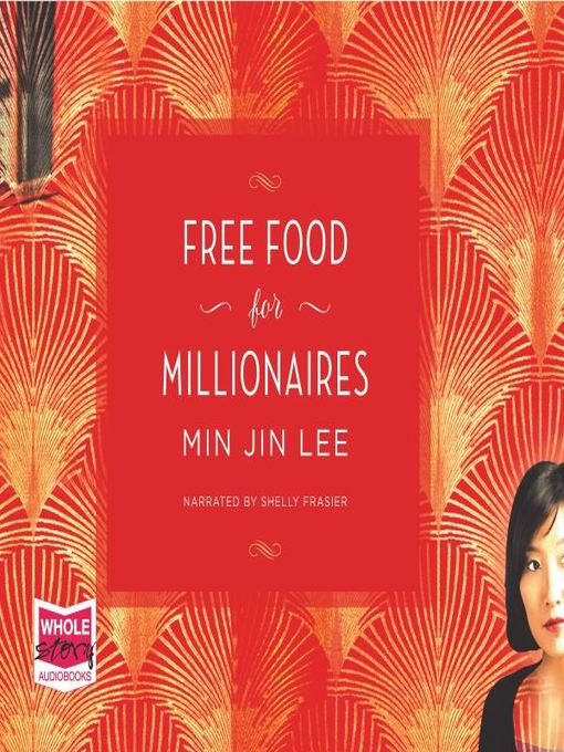 Title details for Free Food for Millionaires by Min Jin Lee - Available